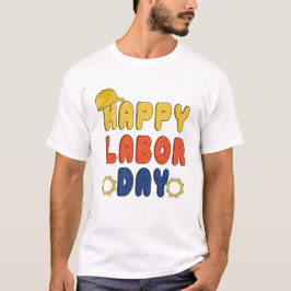 Happy Labor Day voor alle werknemers Dag T-shirt