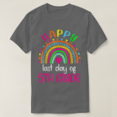 Happy Last Day of 5th Grade Teacher Student Gradua T-shirt (Design voorkant)