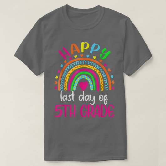Happy Last Day of 5th Grade Teacher Student Gradua T-shirt (Design voorkant)