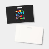 Happy Last Day Of 6th Grade Graduation Badge (Voor- en achterkant)