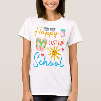 Happy Last Day of School Hallo Summer Summertime T T-shirt