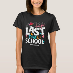 Happy Last Day Of School Hello Summer Studentand A T-shirt