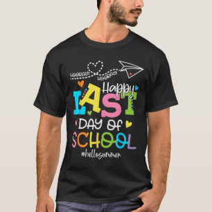 Happy Last Day Of School Hello Summer Studentand A T-shirt