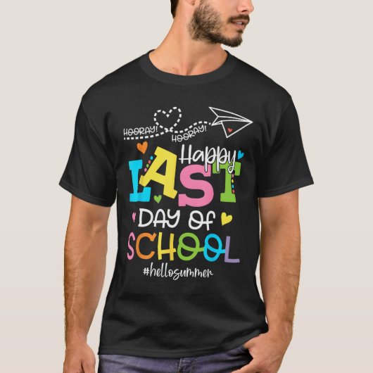 Happy Last Day Of School Hello Summer Studentand A T-shirt (Voorkant)