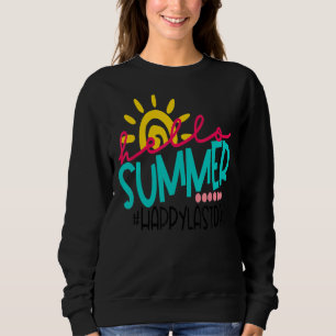 Happy Last Day Of School Hello Summer Teacher Stud Trui