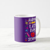 Happy Last Day of School Teacher Student Koffiemok (Voorkant rechts)