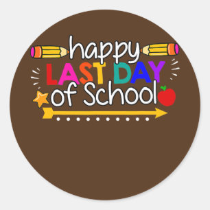 Happy Last Day of School Teacher Student Ronde Sticker