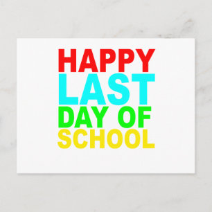 Happy Last Day of School's T-Shirts.png Briefkaart