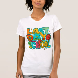 Happy last of day school shirt|We out teacher T-shirt