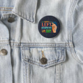 Happy Left Handers Day Pinback Button (In situ)