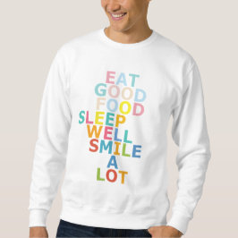 Happy life sweatshirt