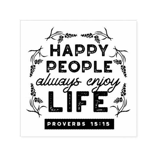 Happy Life with Faith – Proverbs 15:15 Art Zelfinktende Stempel (Design)