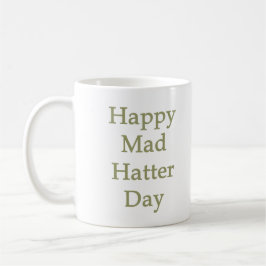 Happy Mad Hatter Day (versie 2) Koffiemok