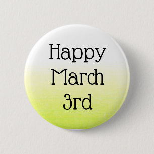 Happy March 3rd Celebrate Daily Feestdagen Button