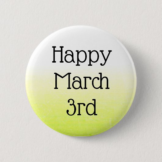 Happy March 3rd Celebrate Daily Feestdagen Button (Voorkant)