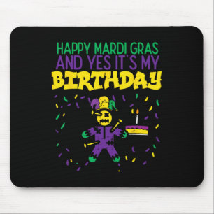 Happy Mardi Gras Ja Mijn verjaardag Bday Party Man Muismat
