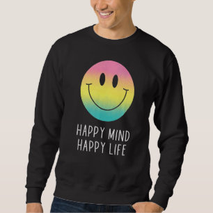 Happy Mind Happy Life Rainbow Smile Face Motivatio Trui