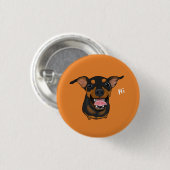 Happy Miniature Pinscher Dog Pinback Button (Voorkant /achterkant)