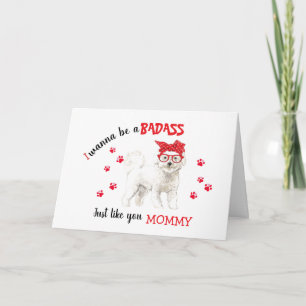 Happy Moederdag Badass uit Bichon Frise Dog Kaart