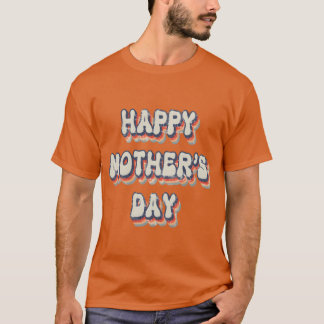 Happy MotherS Day Boy T-shirt