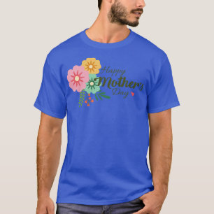 Happy Mothers Day Floral T-shirt