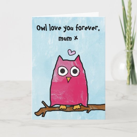 Happy Mothers Day - Uil houdt voor altijd van je Kaart (Voorkant)