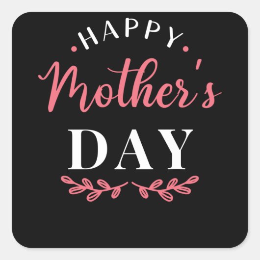 Happy Mothers Day Vierkante Sticker (Voorkant)