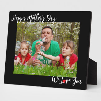 Happy Mother's Day We Love You 8 x10 Photo Easel Fotoplaat
