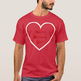 Happy Mothers Day with Love 12 T-shirt