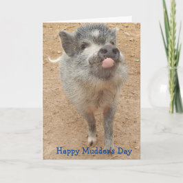 Happy Mudder's Day, Mini Pig Kaart