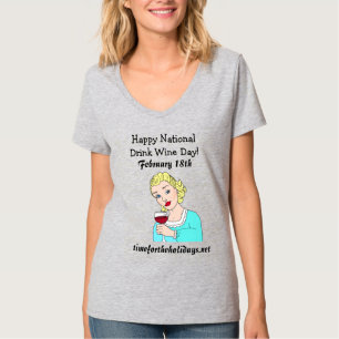 Happy National Drink Wine Day - 18 februari T-shirt
