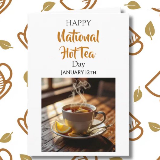 Happy  National Hot Tea Day | January 12th Kaart