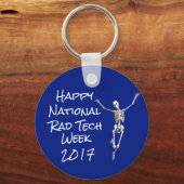 "Happy National Rad Tech Week" met Skeleton Sleutelhanger (Voorkant)