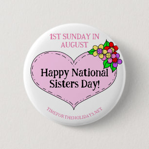 Happy National Sisters Day - Eerste zondag in Augu Ronde Button 5,7 Cm