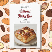 Happy National Sticky Bun Day! Feb 21st Kaart