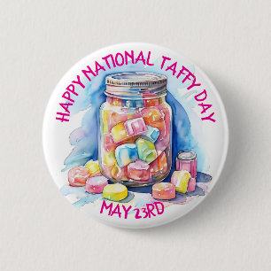 Happy National Taffy Day is op 23 mei Ronde Button 5,7 Cm