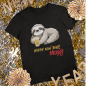 Happy New Beer/Year Funny Sloth T-Shirt