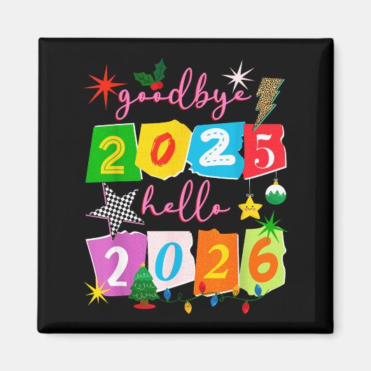 Happy New Year 2026 Goodbye 2025 Hello 2026  Magneet (Voorkant)
