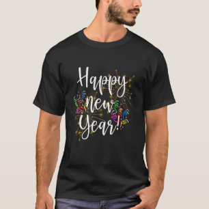Happy New Year Day Eve Py Vuurwerk Confetti Plezie T-shirt
