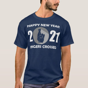 Happy New Year Fingers Crossed Feestdagen Celebrat T-shirt