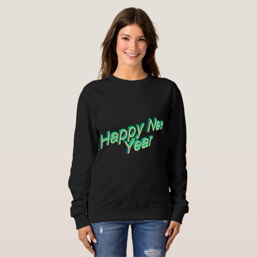 Happy New Year Lettering Sweatshirt (Devant entier)