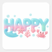 Happy Ocean Pastel Glossy Text Vierkante Sticker (Voorkant)