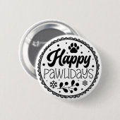 Happy Pawholidays Funny Christmas Dog Gezegde Ronde Button 5,7 Cm (Voorkant /achterkant)