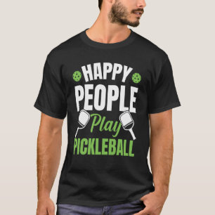 Happy People Play Pickleball 2 T-shirt