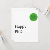 Happy Phd. Het is Dr., eigenlijk badge Happy Phd Kaart (Voorkant / Achterkant in situ)