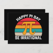 Happy Pi Day Be Irrational Funny Wiskunde  Briefkaart (Voorkant / Achterkant)