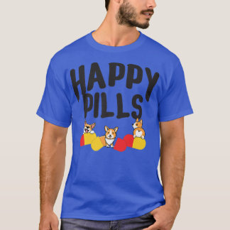 Happy Pills, Funny Corgi, Love Dog Lover For Men W T-shirt