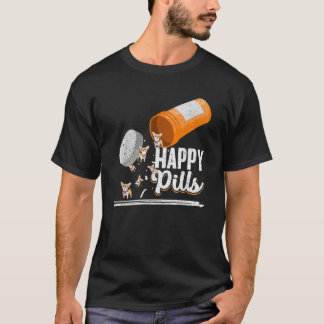 Happy Pills Hondenliefhebber Chihuahua Dog Owner I T-shirt
