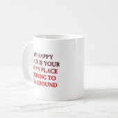Happy Place Burning Funny Mug (Devant gauche)