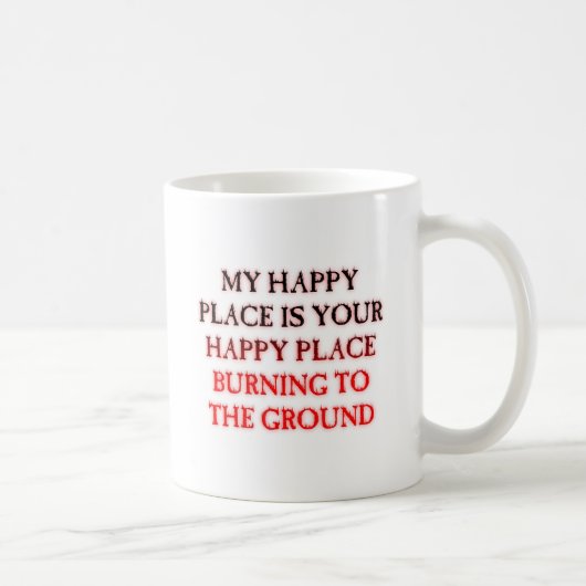 Happy Place Burning Funny Mug (Droite)